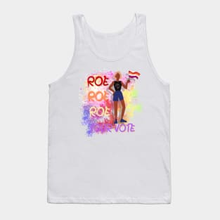 Roe Roe Roe Your Vote Tank Top